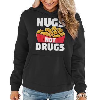 Nugs Not Drugs Funny Sobriety Men Chicken Nuggets Women Hoodie - Seseable