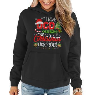 Ocd Obsessive Christmas Disorder Funny Holiday Women Hoodie | Mazezy