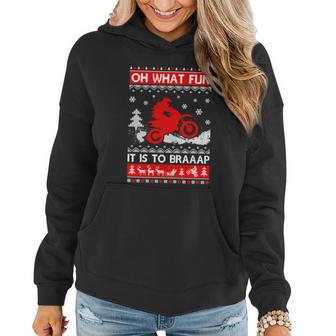 Oh What Fun It Is To Drive Dirt Bike Ugly Christmas Xmas Meaningful Gift Women Hoodie - Monsterry UK