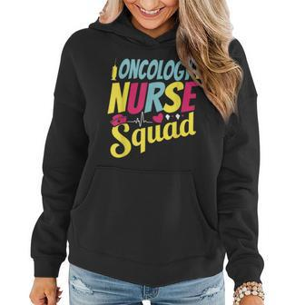 Oncology Nurse Squad Funny Oncology Nurse Team Women Hoodie | Mazezy