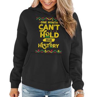 One Month Cant Hold Our History African Black History Month V2 Women Hoodie - Seseable