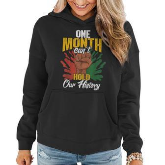 One Month Cant Hold Our History African Black History Month V3 Women Hoodie - Seseable