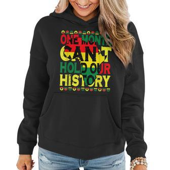 One Month Cant Hold Our History Black History Month 2023 Women Hoodie - Seseable