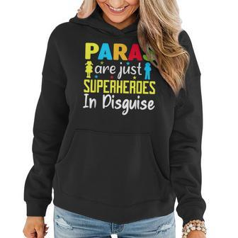 Paraprofessional Teacher Are Just Superheroes In Disguise Women Hoodie - Seseable