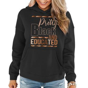 Pretty Black And Educated African Pride Black Month History Women Hoodie - Seseable
