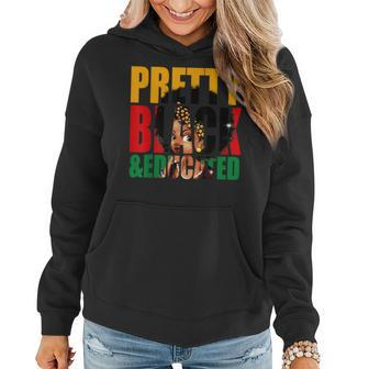 Pretty Black And Educated Woman Black Queen Black History Women Hoodie - Seseable