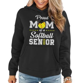 Proud Mom Of A Softball Senior 2023 Funny Class Of 2023 Women Hoodie | Mazezy