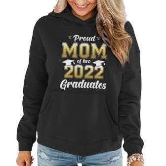 Proud Mom Of Two 2022 Graduates Gift Senior 22 Twins Mommy Gift Women Hoodie - Monsterry AU