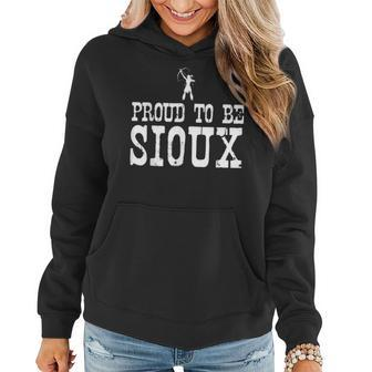 Proud To Be Sioux T - Native American Pride Women Hoodie Graphic Print Hooded Sweatshirt - Thegiftio UK