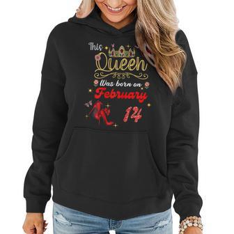 This Queen Was Born On Februar 14 Februar Geburtstag Frauen Frauen Hoodie - Seseable