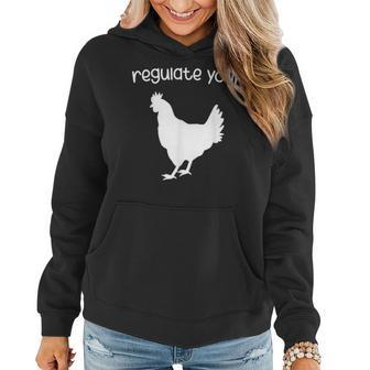 Regulate Your Cock Pro Choice Feminist Womens Rights  Women Hoodie