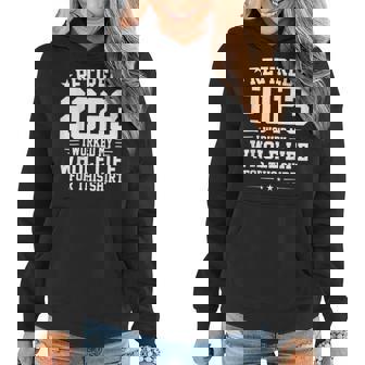 Retired 2023 I Worked My Whole Life For This Retirement Women Hoodie - Seseable