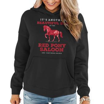 Riding Horse Beautiful Day At Red Pony Saloon Women Hoodie | Mazezy