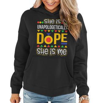 She Is Unapologetically Dope Melanin Afro African Pride Gift Women Hoodie - Seseable