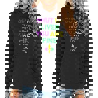 Shut Up Liver You Are Fine Funny Drinking Mardi Gras V3 Women Hoodie | Seseable CA