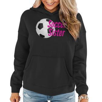Soccer Sister Best Fun Girls Gift Women Hoodie | Mazezy AU