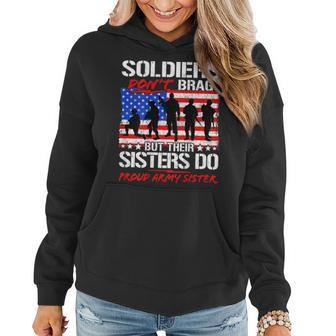 Soldiers Dont Brag Sisters Do Proud Army Sister Funny Gifts Women Hoodie | Mazezy