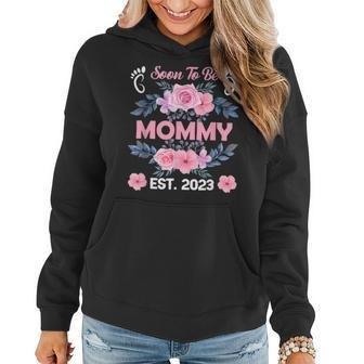Soon To Be Mommy Est 2023 Mothers Day First Time Mom Gift Women Hoodie - Seseable