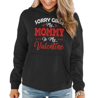 Sorry Girls Mommy Is My Valentine Toddler Boy Valentines Day V2 Women Hoodie - Seseable