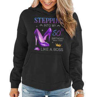 Stepping Into My 50Th Birthday Like A Boss Since 1971 Women Hoodie - Seseable