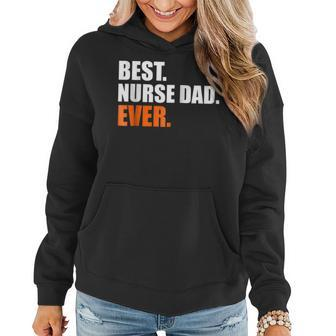 Storecastle Best Nurse Dad Ever Funny Gift Pride Gift For Mens Women Hoodie | Mazezy