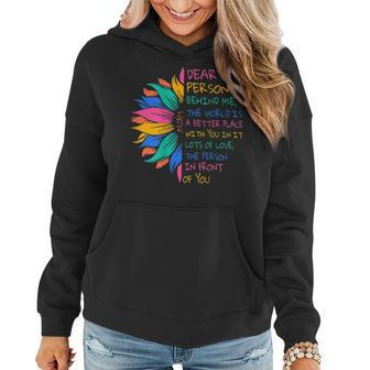 Sunflower Dear Person Behind Me The World Is A Better Place Women Hoodie | Mazezy CA