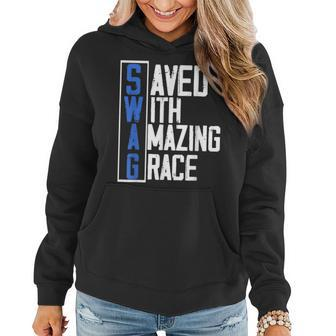 Swag Saved With Amazing Grace | God Religion Believer Women Hoodie | Mazezy