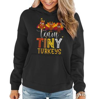 Team Tiny Turkeys Nurse Turkey Thanksgiving Fall Nicu Nurse V3 Women Hoodie Graphic Print Hooded Sweatshirt - Thegiftio UK