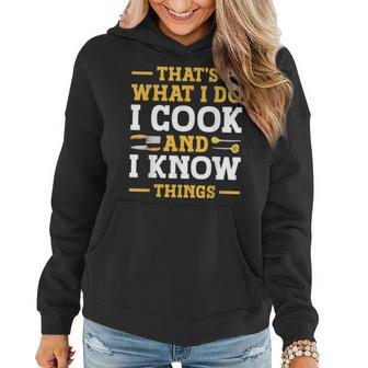 Thats What I Do I Cook And I Know Things V2 Women Hoodie - Seseable