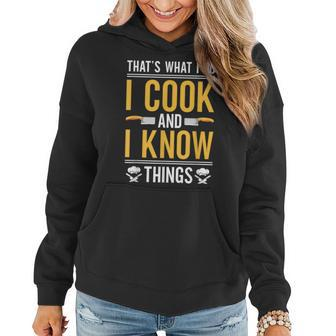 Thats What I Do I Cook And I Know Things V2 Women Hoodie - Seseable