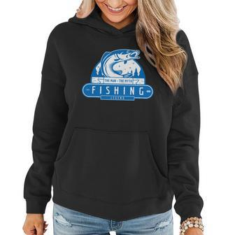 The Man The Myth The Fishing Legend Women Hoodie - Monsterry