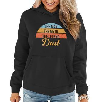 The Man The Myth The Legend Dad Women Hoodie - Monsterry