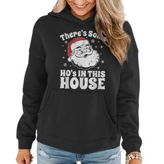 Theres Some Hos In This House Funny Christmas In July Gift Women Hoodie Graphic Print Hooded Sweatshirt - Thegiftio UK