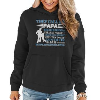 They Call Me Papa Because Being A Freaking Awesome Grandkids Women Hoodie - Monsterry DE