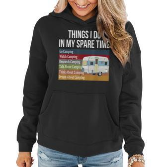Things I Do In My Spare Time Camping Women Hoodie - Seseable