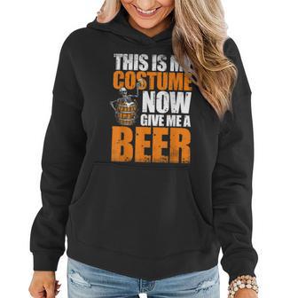 This Is My Costume Now Give Me A Beer Halloween Costume Women Hoodie Graphic Print Hooded Sweatshirt - Thegiftio UK