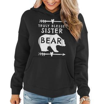 Truly Blessed Sister Bear Gift For Sister Women Hoodie | Mazezy