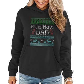 Ugly Christmas Dad Shirt Feliz Navi Dad Women Hoodie - Monsterry UK