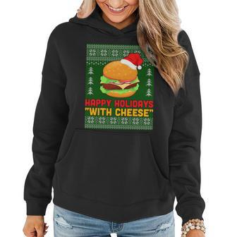 Ugly Christmas Sweater Burger Happy Holidays With Cheese V12 Women Hoodie - Monsterry DE