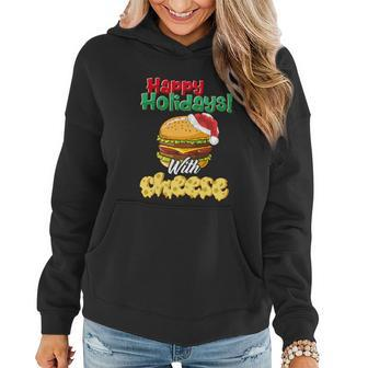 Ugly Christmas Sweater Burger Happy Holidays With Cheese V5 Women Hoodie - Monsterry UK