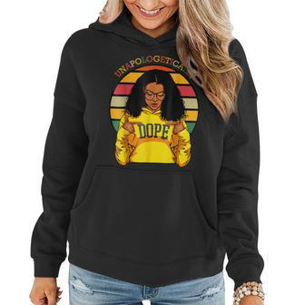 Unapologetically Dope Afro Pride Black History Month Gift Women Hoodie - Seseable
