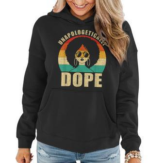 Unapologetically Dope Black Afro Women Black History Febuary Women Hoodie - Seseable