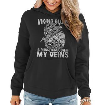 Viking Blood Runs Through My Veins Viking Norse Mens Womens V2 Women Hoodie - Thegiftio UK