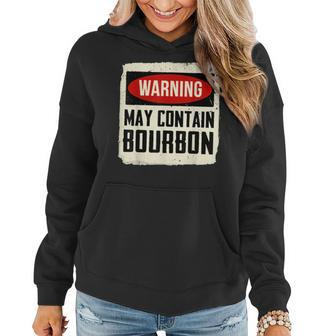 Warning May Contain Bourbon Funny Drinking Wine Women Hoodie - Thegiftio UK