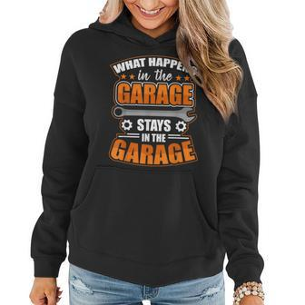 What Happens In The Garage Stays In The Garage V2 Women Hoodie - Seseable