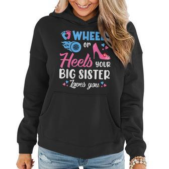 Wheels Or Heels Your Big Sister Loves You Gender Reveal Women Hoodie | Mazezy