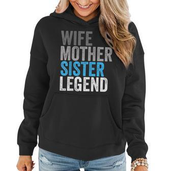 Wife Mother Sister Legend Best Mom Mama Mothers Day Women Hoodie | Mazezy