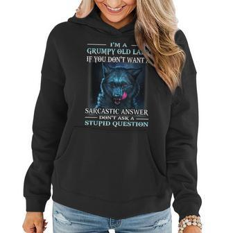 Wolf Im A Grumpy Old Lady If You Dont Want A Sarcastic Women Hoodie - Thegiftio UK
