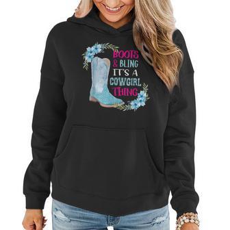 Women Boots Bling Its A Cowgirl Thing Cute Love Country Life Women Hoodie - Seseable