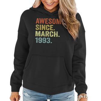 Womens 30Th Birthday Gifts 30 Years Old Awesome Since March 1993 Women Hoodie | Mazezy